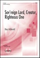 Sovereign Lord Creator Righteous On SATB choral sheet music cover